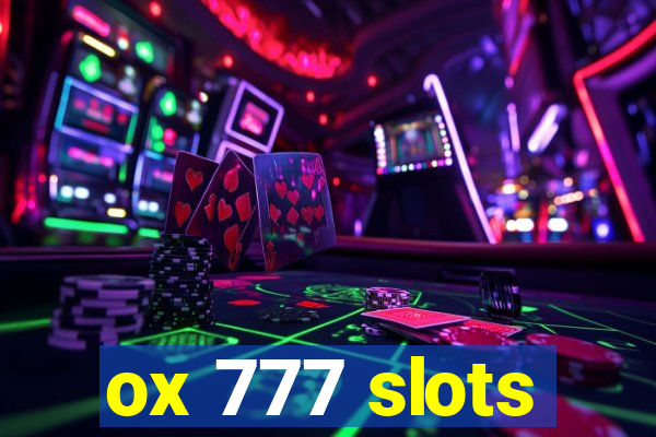 ox 777 slots